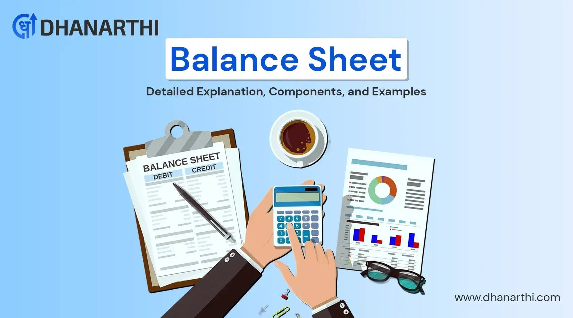 Balance Sheet - Detailed Explanation, Components, and Examples