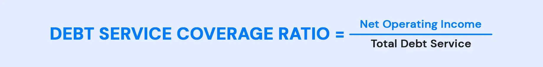 Debt Service Coverage Ratio