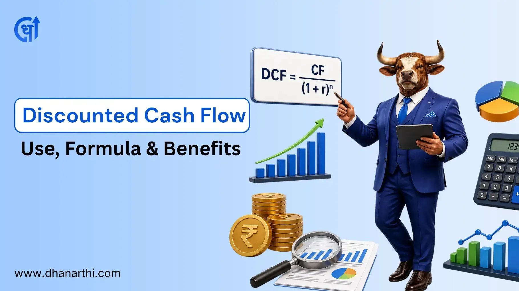 Discounted Cash Flow - Use, Formula, Benefits