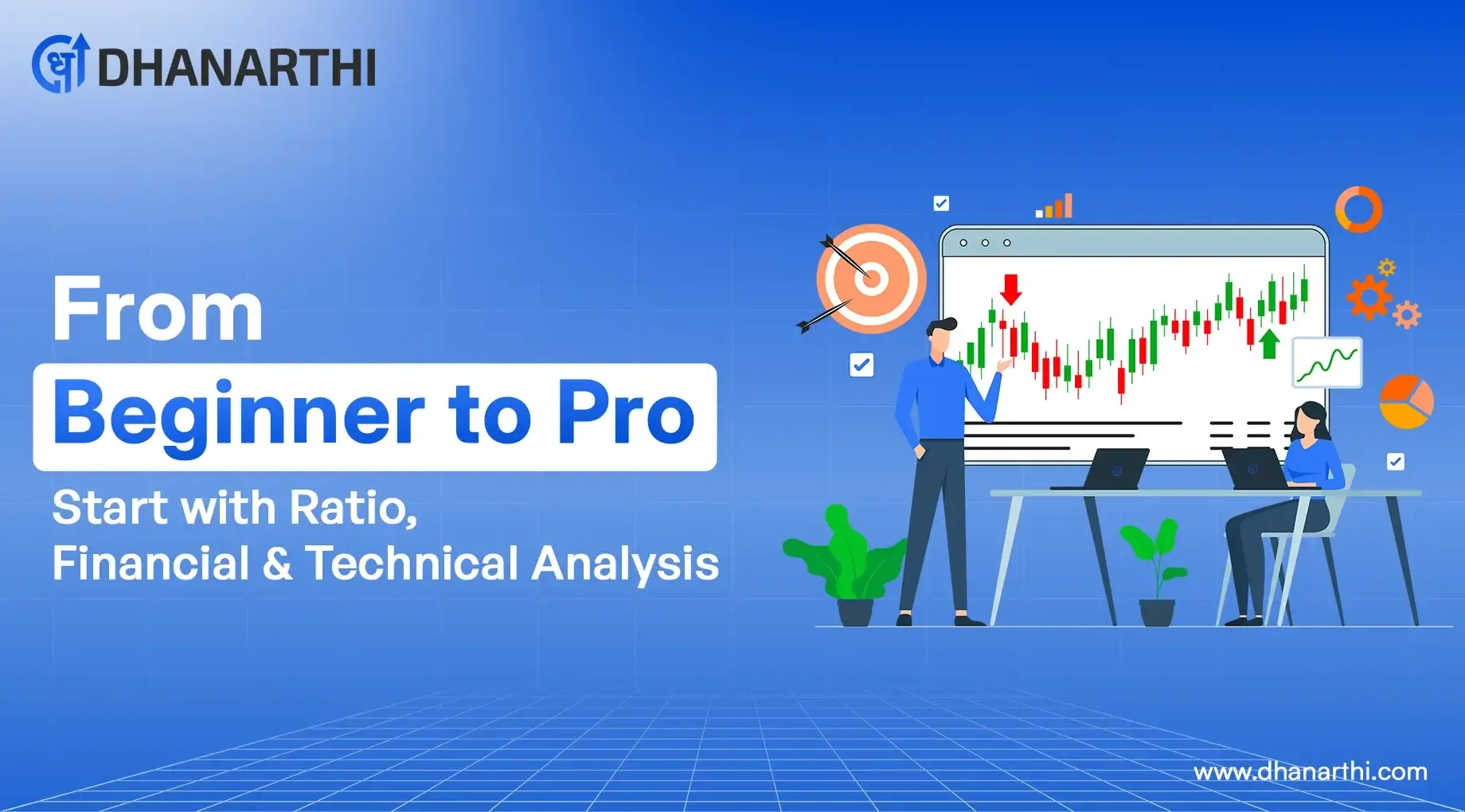 From Beginner to Pro: Start with Ratio, Financial & Technical Analysis
