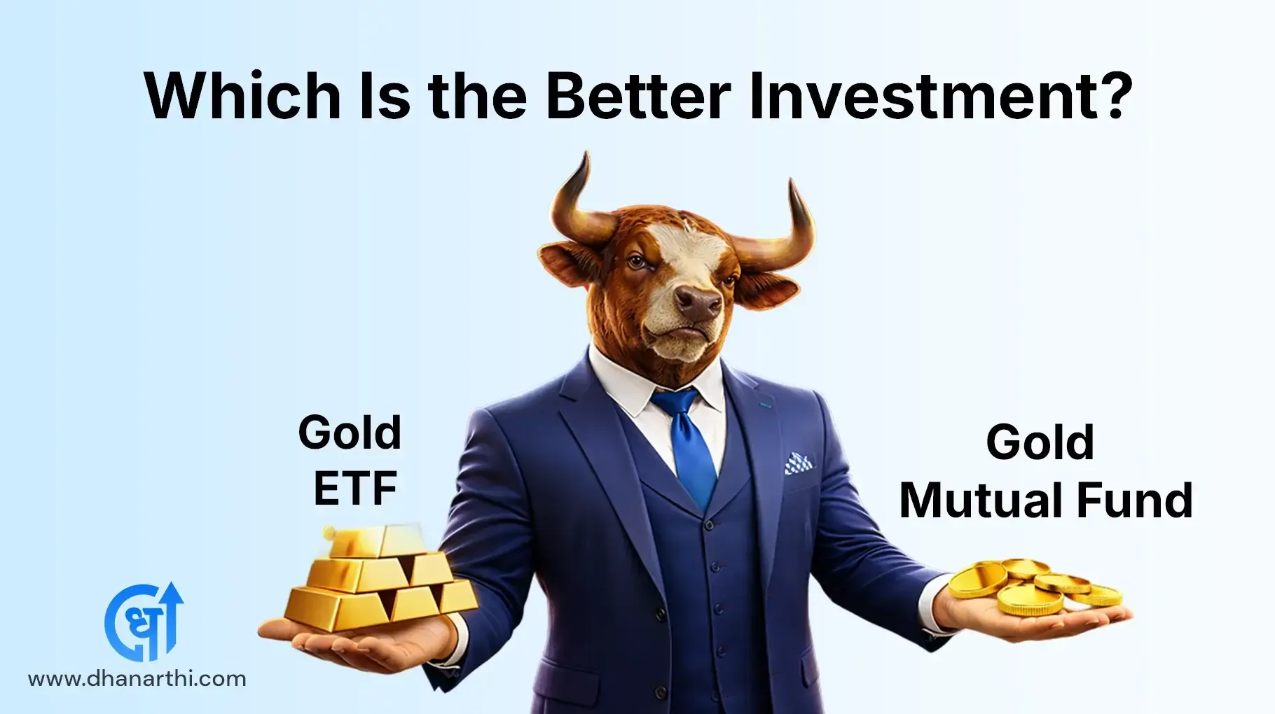 Gold ETF vs Gold Mutual Fund: Which Is Better?