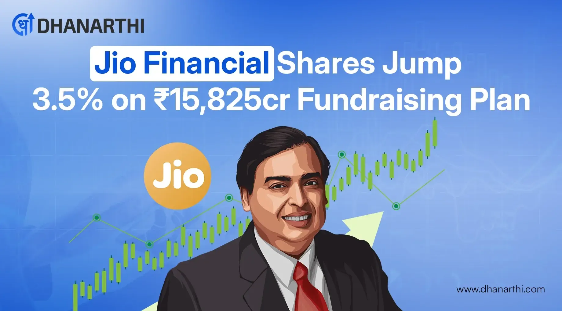 Jio Financial Shares Jump 3.5% on ₹15,825cr Fundraising Plan
