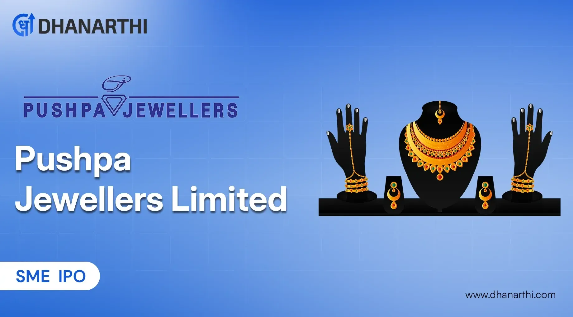 Pushpa Jewellers IPO Detail, Info, SME IPO Review, Analysis