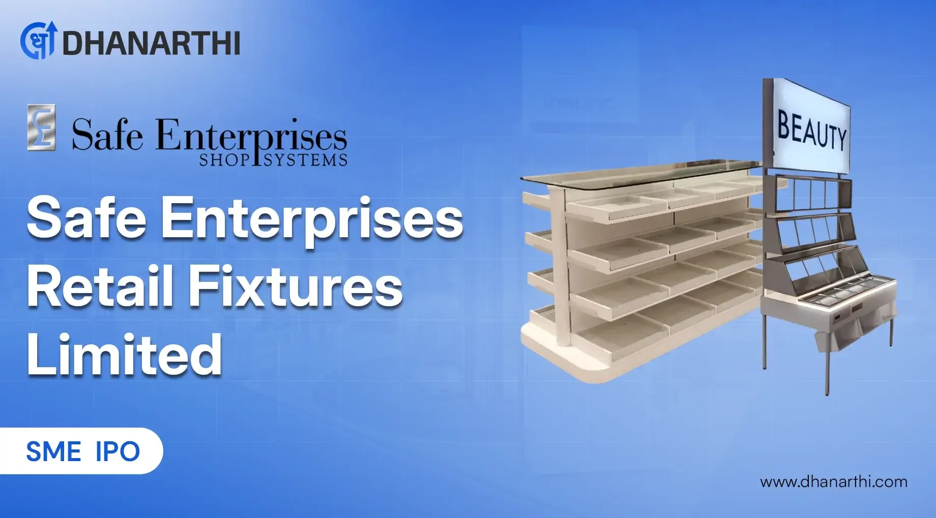 Safe Enterprises Retail Fixtures Limited IPO: Price, GMP & Financial Report