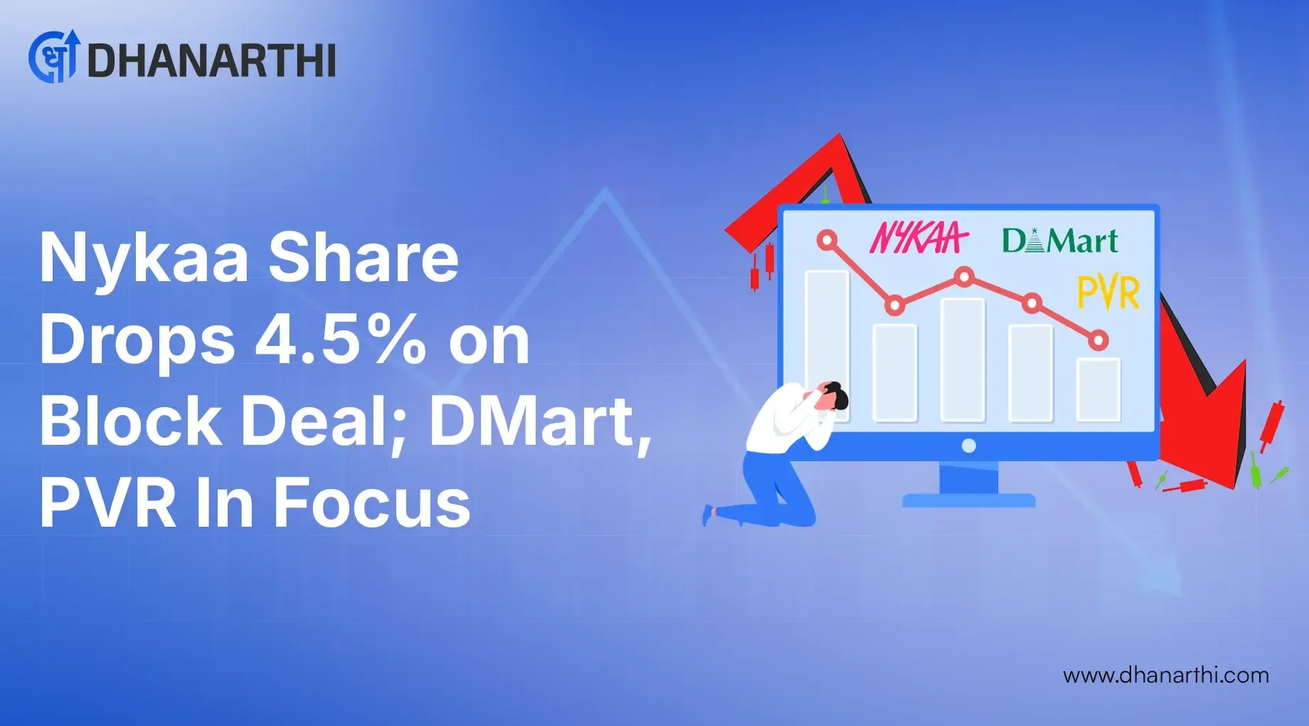 Stocks to Watch Today: Nykaa Share Price Drops 4.5% on Block Deal; DMart, PVR Inox Among Key Movers